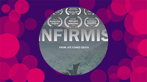 A purple background with pink circles on with the Infirmis poster in the middle of the canvas which reads Infirmis, from life comes death.